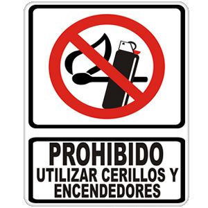 Prohibido Cerillos y Encendedores