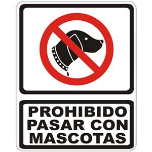 Prohibido Pasar con Mascotas