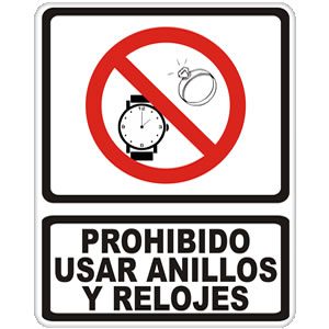Prohibido Usar Anillos y Relojes