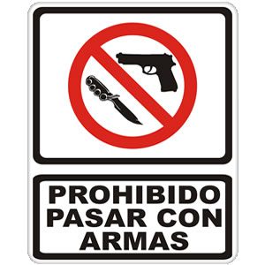 Prohibido Pasar con Armas