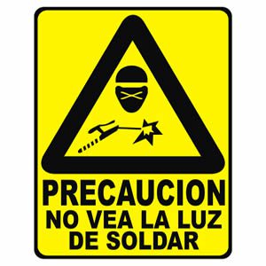 Precaución No Vea la Luz de Soldar