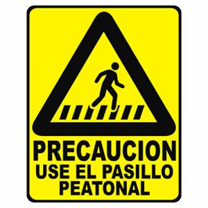 Precaución Use el Pasillo Peatonal